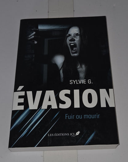 Roman Évasion de Sylvie G.